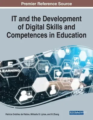 IT and the Development of Digital Skills and Competences in Education, 1 Band - IT and the Development of Digital Skills and Competences in Education, 1 volume