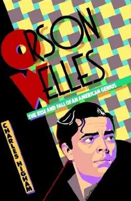 Orson Welles: Aufstieg und Fall eines amerikanischen Genies - Orson Welles: The Rise and Fall of an American Genius