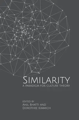 Ähnlichkeit: Ein Paradigma für die Kulturtheorie - Similarity: A Paradigm for Culture Theory
