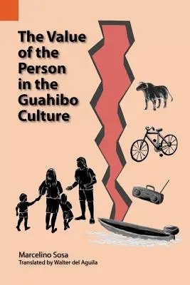 Der Wert der Person in der Guahibo-Kultur - The Value of the Person in the Guahibo Culture