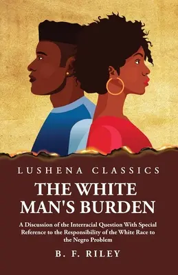 Die Bürde des weißen Mannes - The White Man's Burden