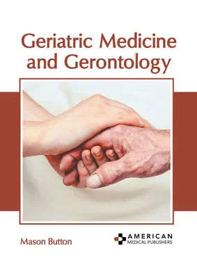 Geriatrische Medizin und Gerontologie - Geriatric Medicine and Gerontology