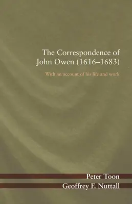 Die Korrespondenz von John Owen (1616-1683) - The Correspondence of John Owen (1616-1683)