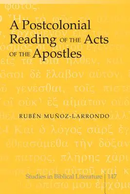 Eine postkoloniale Lektüre der Apostelgeschichte - A Postcolonial Reading of the Acts of the Apostles