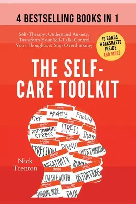 Das Selbstfürsorge-Toolkit (4 Bücher in 1): Selbsttherapie, Ängste verstehen, Selbstgespräche verändern, Gedanken kontrollieren und aufhören, zu viel zu denken - The Self-Care Toolkit (4 books in 1): Self-Therapy, Understand Anxiety, Transform Your Self-Talk, Control Your Thoughts, & Stop Overthinking