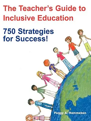 Der Leitfaden für Lehrkräfte zur inklusiven Bildung: 750 Strategien für den Erfolg! - The Teacher′s Guide to Inclusive Education: 750 Strategies for Success!