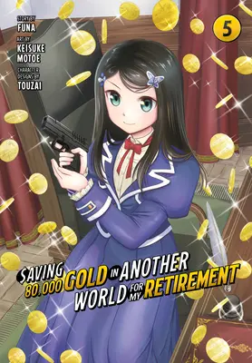 80.000 Gold in einer anderen Welt sparen für meinen Ruhestand 5 (Manga) - Saving 80,000 Gold in Another World for My Retirement 5 (Manga)