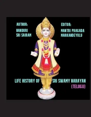 Lebensgeschichte von Sri Swami Narayana - Life History of Sri Swami Narayana