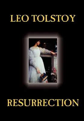Auferstehung von Leo Tolstoi, Belletristik, Klassiker, Literatur - Resurrection by Leo Tolstoy, Fiction, Classics, Literary