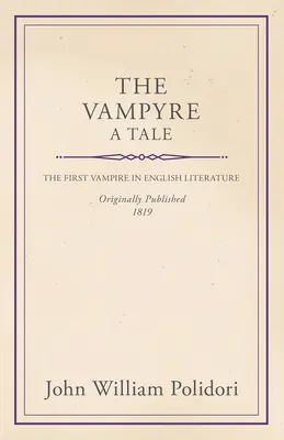 Der Vampir - Ein Märchen - The Vampyre - A Tale