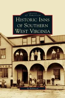 Historische Gasthöfe im südlichen West Virginia - Historic Inns of Southern West Virginia