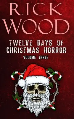 Zwölf Tage Weihnachtshorror Band 3 - Twelve Days of Christmas Horror Volume 3