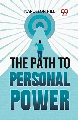 Der Weg zur persönlichen Macht - The Path To Personal Power