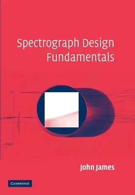 Grundlagen der Spektrographenentwicklung - Spectrograph Design Fundamentals