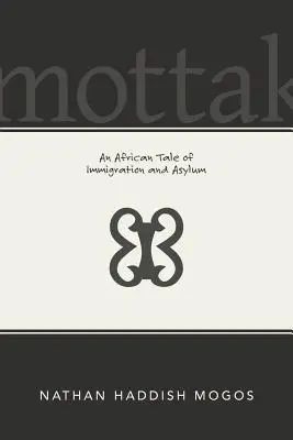 Mottak: Ein afrikanisches Märchen von Einwanderung und Asyl - Mottak: An African Tale of Immigration and Asylum