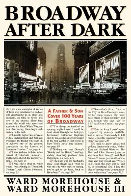 Broadway After Dark: Ein Vater und sein Sohn berichten über 100 Jahre Broadway - Broadway After Dark: A Father and Son Cover 100 Years of Broadway