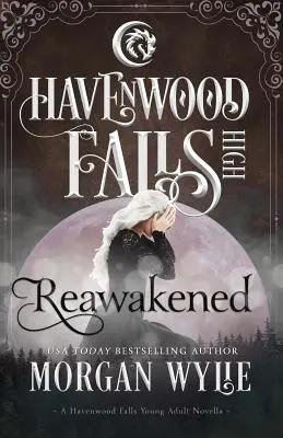 Wiedererweckt: Eine Novelle der Havenwood Falls High - Reawakened: A Havenwood Falls High Novella