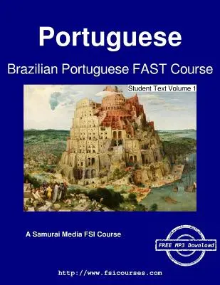 Brasilianisches Portugiesisch FAST-Kurs - Studententext Band 1 - Brazilian Portuguese FAST Course - Student Text Volume 1