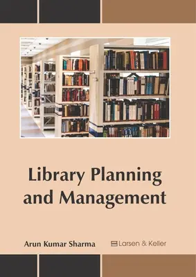 Bibliotheksplanung und -verwaltung - Library Planning and Management