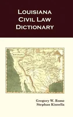 Wörterbuch des Zivilrechts von Louisiana - Louisiana Civil Law Dictionary