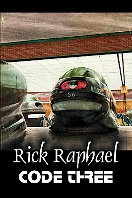 Code Three von Rick Raphael, Science Fiction, Abenteuer - Code Three by Rick Raphael, Science Fiction, Adventure