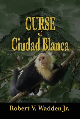 Der Fluch von Ciudad Blanca - Curse of Ciudad Blanca