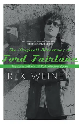 Die (ursprünglichen) Abenteuer von Ford Fairlane: Die lange verschollenen Rock N' Roll-Krimis - The (Original) Adventures of Ford Fairlane: The Long Lost Rock N' Roll Detective Stories