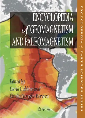 Enzyklopädie des Geomagnetismus und Paläomagnetismus - Encyclopedia of Geomagnetism and Paleomagnetism