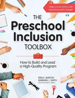 Der Werkzeugkasten für die vorschulische Inklusion: Wie man ein qualitativ hochwertiges Programm aufbaut und leitet - The Preschool Inclusion Toolbox: How to Build and Lead a High-Quality Program