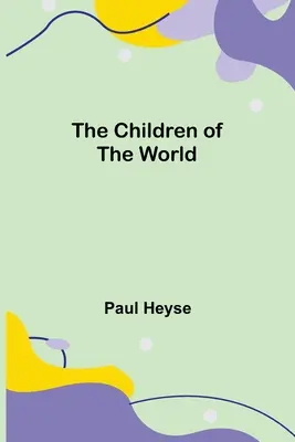 Die Kinder der Welt - The Children of the World