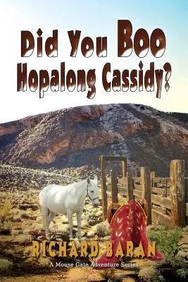 Haben Sie Hopalong Cassidy ausgebuht? - Did You Boo Hopalong Cassidy?