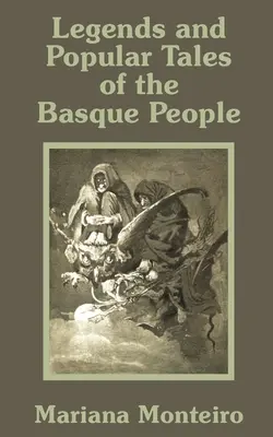 Legenden und volkstümliche Erzählungen des baskischen Volkes - Legends and Popular Tales of the Basque People
