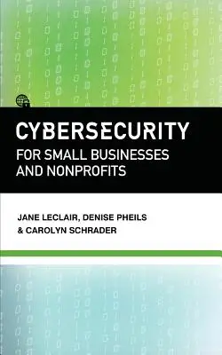 Cybersicherheit für kleine Unternehmen und gemeinnützige Organisationen - Cybersecurity for Small Businesses and Nonprofits