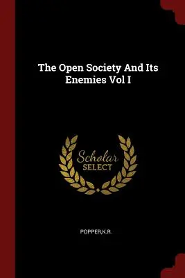 Die offene Gesellschaft und ihre Feinde, Band I - The Open Society And Its Enemies Vol I