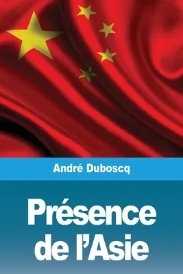 Präsenz in Asien - Prsence de l'Asie