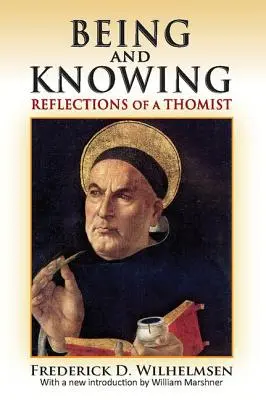 Sein und Erkennen: Überlegungen eines Thomisten - Being and Knowing: Reflections of a Thomist