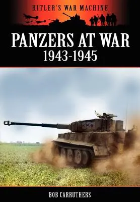 Panzer im Krieg 1943-1945 - Panzers at War 1943-1945