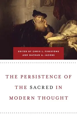 Das Fortbestehen des Sakralen im modernen Denken - Persistence of the Sacred in Modern Thought