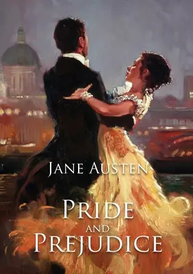 Stolz und Vorurteil: Ein romantischer Sittenroman von Jane Austen, der die emotionale Entwicklung einer jungen Frau beschreibt - Pride and Prejudice: A romantic novel of manners by Jane Austen following the emotional development of a young woman