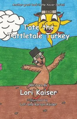 Tate, der verräterische Truthahn - Tate the Tattletale Turkey