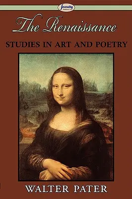 Die Renaissance: Studien zu Kunst und Poesie - The Renaissance: Studies in Art and Poetry