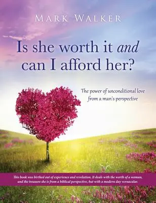 Ist sie es wert und kann ich sie mir leisten? - Is she worth it and can I afford her?