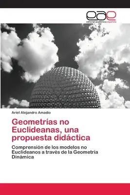 Geometras no Euclideanas, una propuesta didctica
