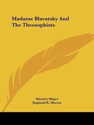 Madame Blavatsky und die Theosophen - Madame Blavatsky And The Theosophists