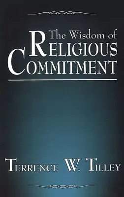 Die Weisheit des religiösen Engagements - The Wisdom of Religious Commitment