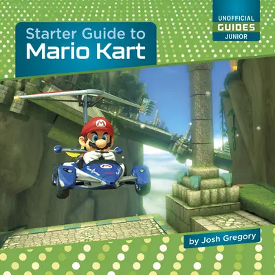 Starter-Leitfaden zu Mario Kart - Starter Guide to Mario Kart
