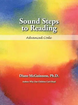 Sound Steps to Reading: Fortgeschrittener Code - Sound Steps to Reading: Advanced Code