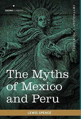 Die Mythen von Mexiko und Peru - The Myths of Mexico and Peru