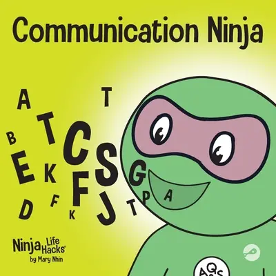 Kommunikations-Ninja: Ein Kinderbuch über effektives Zuhören und Kommunizieren - Communication Ninja: A Children's Book About Listening and Communicating Effectively