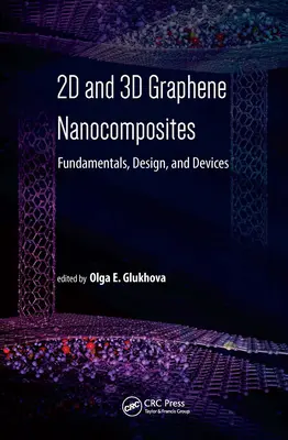 2D- und 3D-Nanokomposite aus Graphen: Grundlagen, Design und Bauelemente - 2D and 3D Graphene Nanocomposites: Fundamentals, Design, and Devices